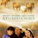 A Father's Choice