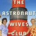 Date de diffusion : The Astronaut Wives Club